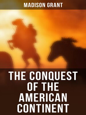 cover image of The Conquest of the American Continent